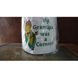 My Grandpa was a Corncob TP...